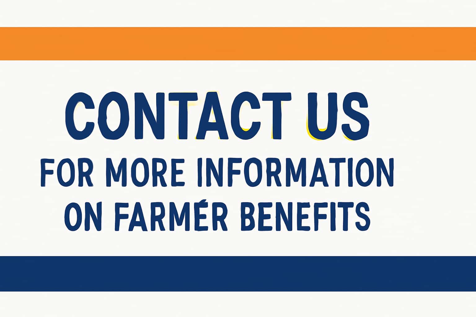 Contact Us for More Information on Farmer Benefits